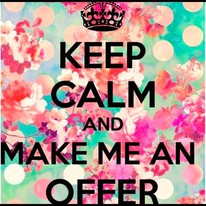 All offers welcomed, I accept 90% of offers